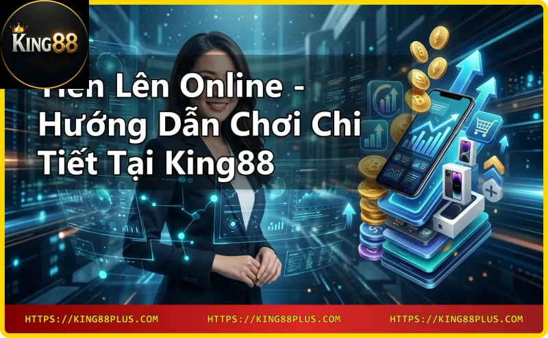 Giao diện chơi Tiến lên online trên điện thoại tại King88